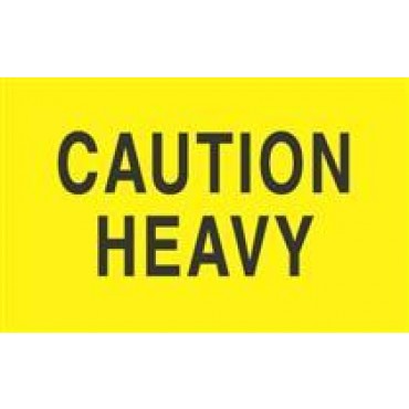 3 x 5 Caution Heavy Load Label