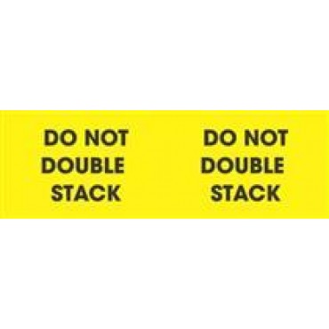 3 x 10 Do Not Double Stack in Yellow & Black Label
