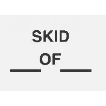 3 x 5 Skid ___ OF ___ Label